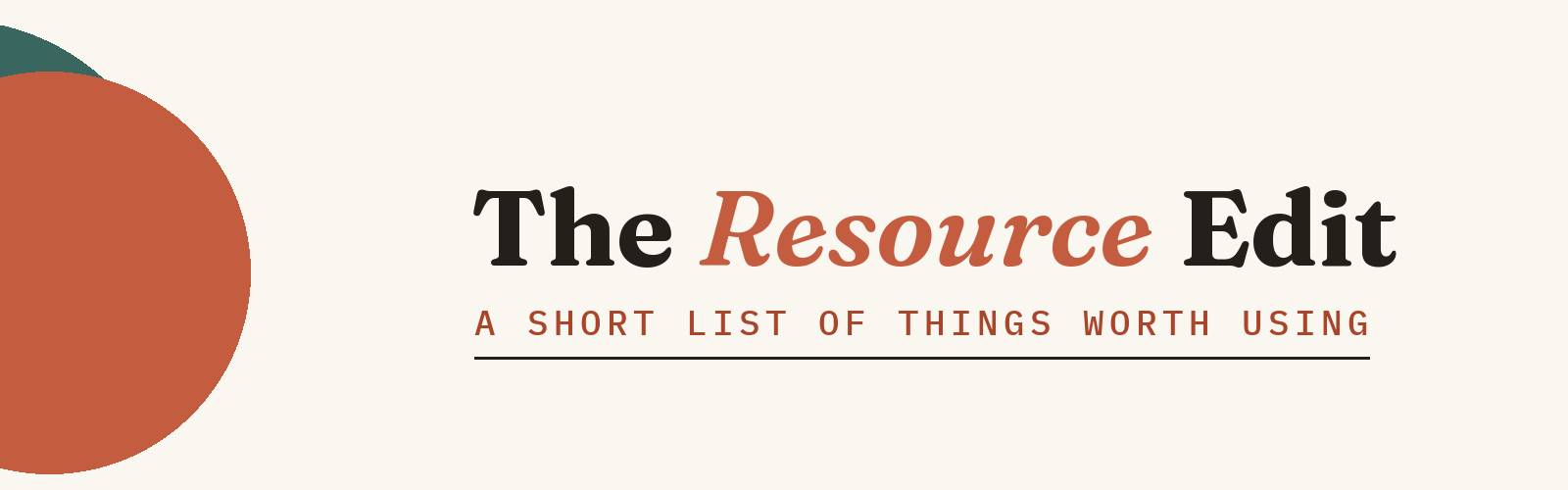 TheResourceEdit — a short list of things worth using
